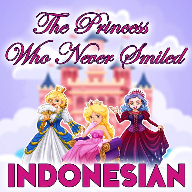 The Princess Who Never Smiled in Indonesian