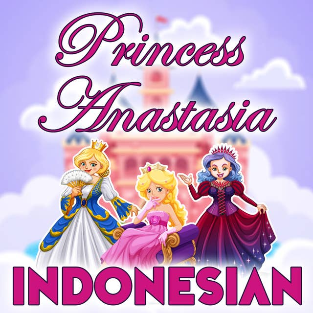 Princess Anastasia in Indonesian