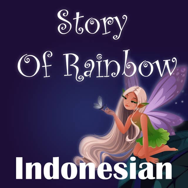 Story Of Rainbow in Indonesian