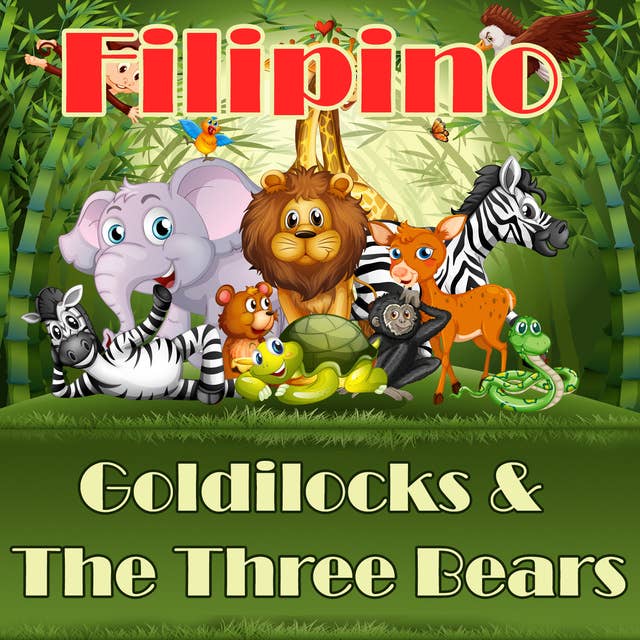 Goldilocks & The Three Bears in Filipino