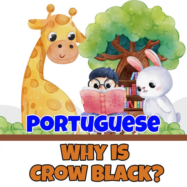 Why is Crow Black? in Portuguese
