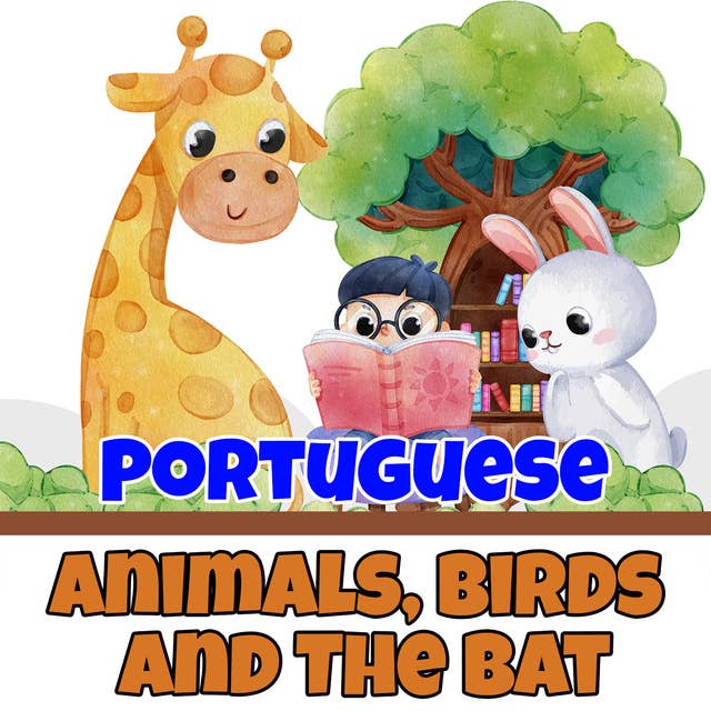 Animals, Birds and The Bat in Portuguese