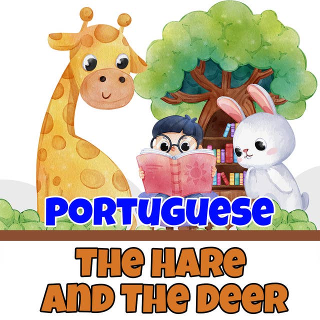 The Hare and The Deer in Portuguese