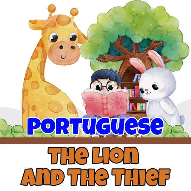 Lion and The Thief in Portuguese