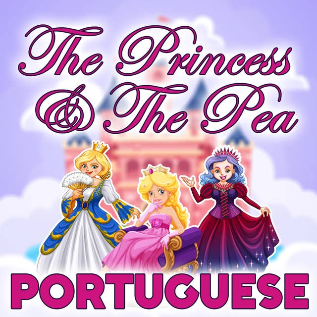 The Princess & The Pea in Portuguese