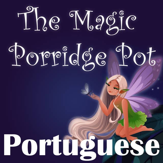 The Magic Porridge Pot in Portuguese
