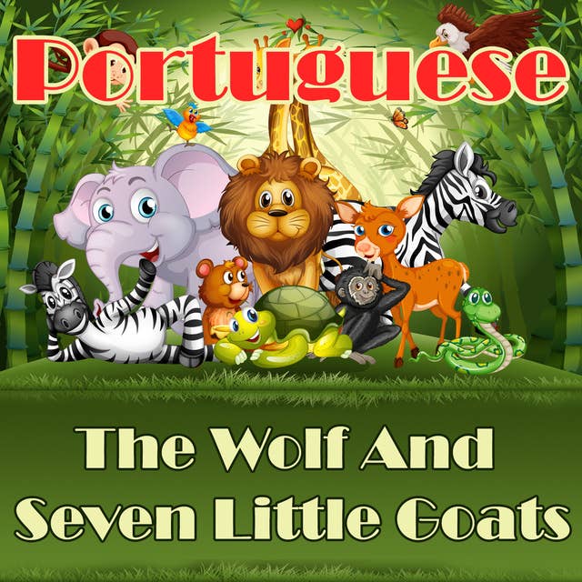 The Wolf And Seven Little Goats in Portuguese