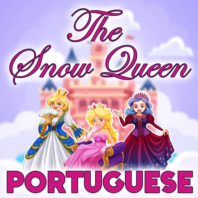 The Snow Queen in Portuguese