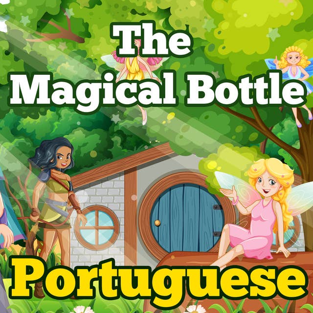 The Magical Bottle in Portuguese