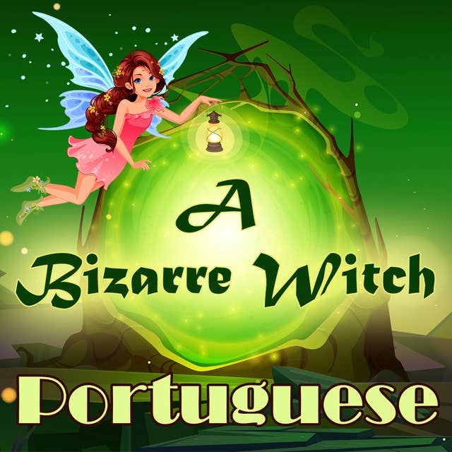 A Bizarre Witch in Portuguese