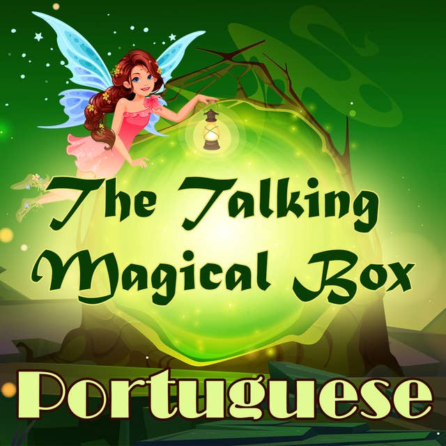 The Talking Magical Box in Portuguese