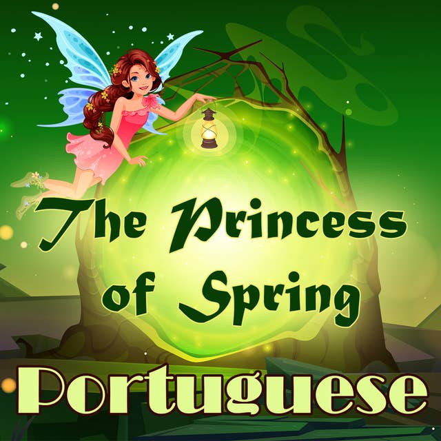 The Princess of Spring in Portuguese