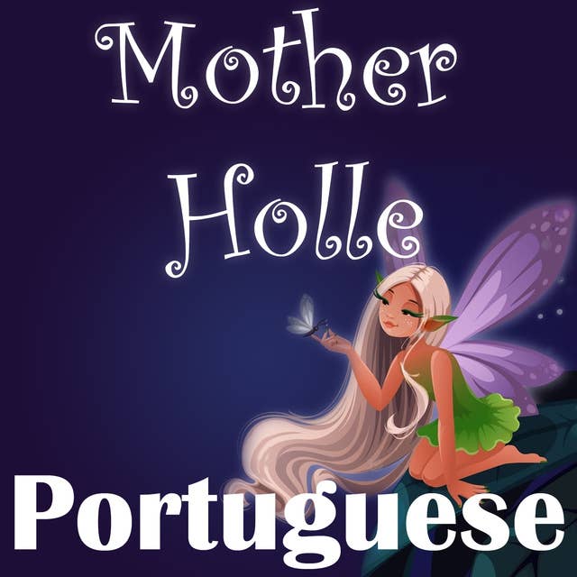 Mother Holle in Portuguese
