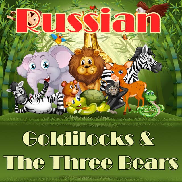 Goldilocks & The Three Bears in Russian