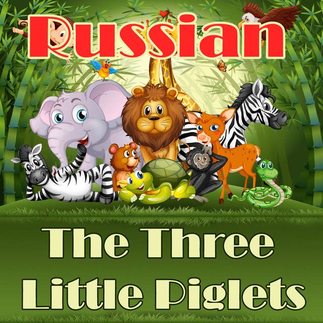 The Three Little Piglets in Russian