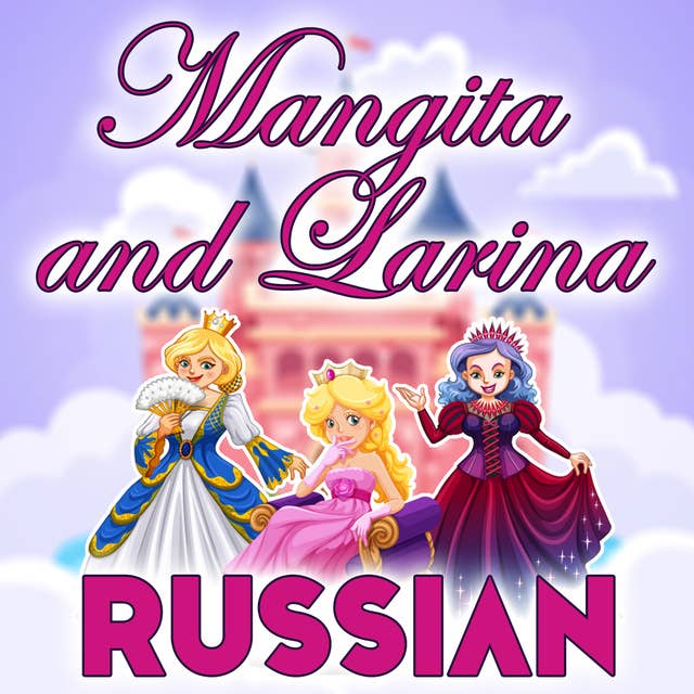 Mangita and Larina in Russian