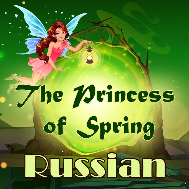 The Princess of Spring in Russian