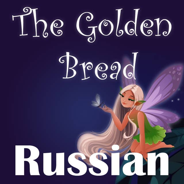 The Golden Bread in Russian