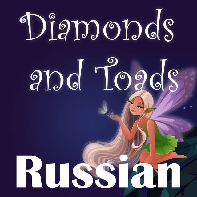 Diamonds and Toads in Russian