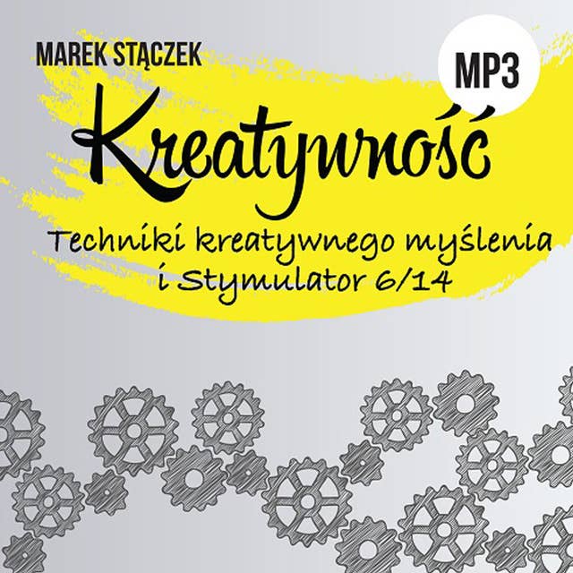 Cover for Kreatywność. Techniki kreatywnego myślenia i Stymulator 6/14