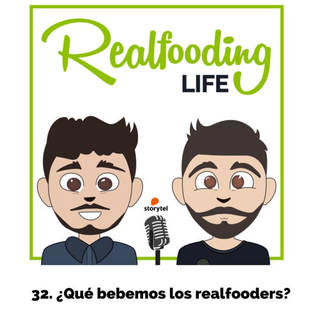 Podcast realfooding: Ep:32: ¿Qué bebemos los realfooders?