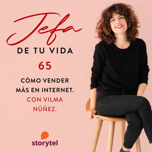 65. Cómo vender más en Internet. Con Vilma Núñez.
