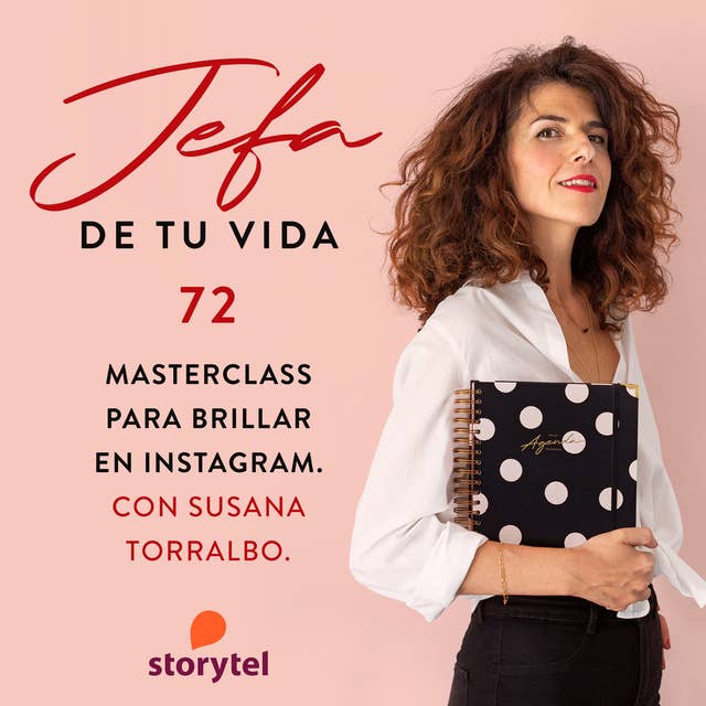 72. Masterclass para brillar en Instagram. Con Susana Torralbo.