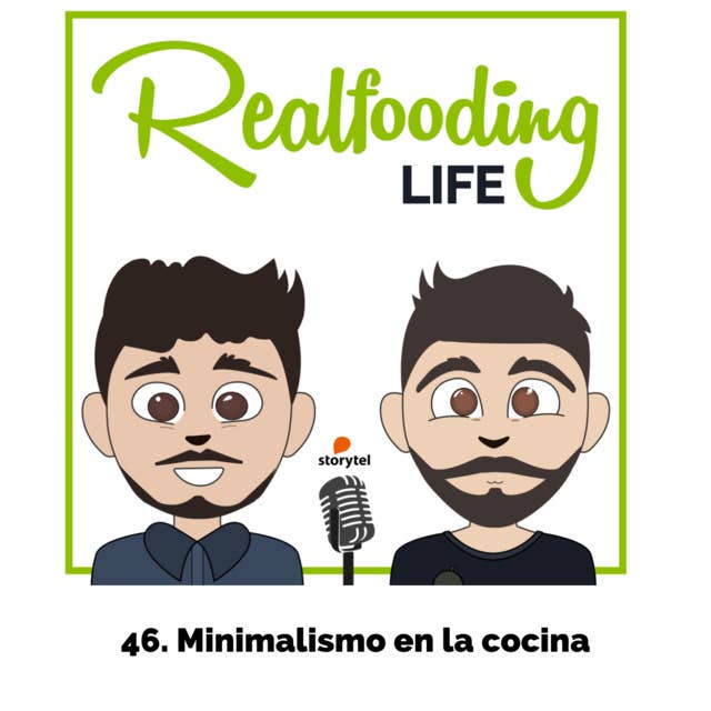Podcast realfooding: Ep:46: Minimalismo en la cocina