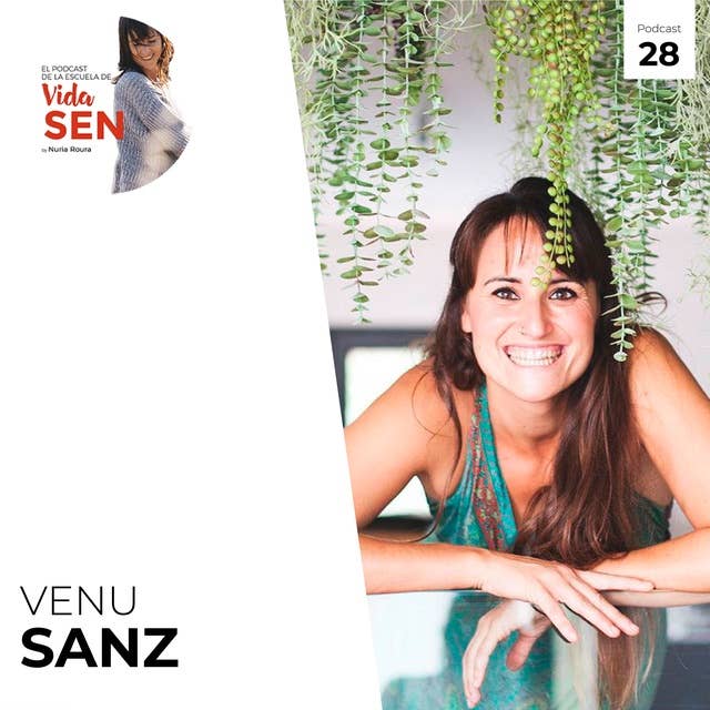 Episodio 28: The Work con Venu Sanz.