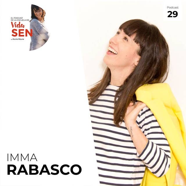 Episodio 29: Calma y alegría con Imma Rabasco