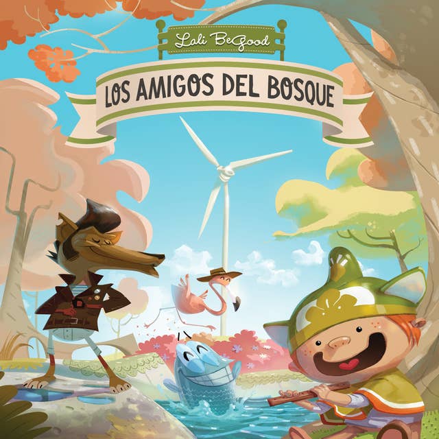 Los Amigos del Bosque by Lali BeGood