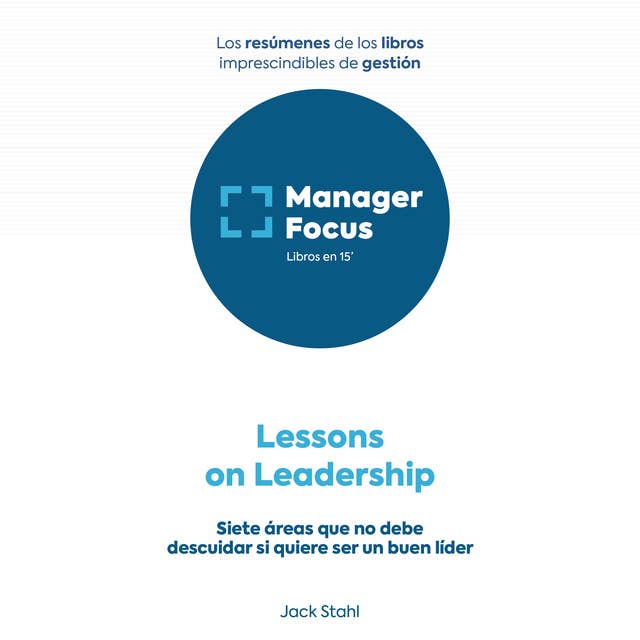 Resumen de Lessons on Leadership de Jack Stahl