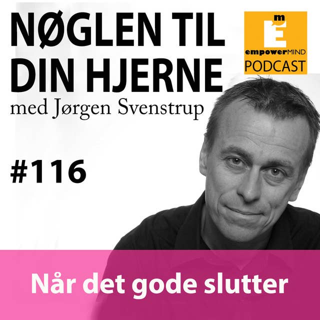 Når det gode slutter...