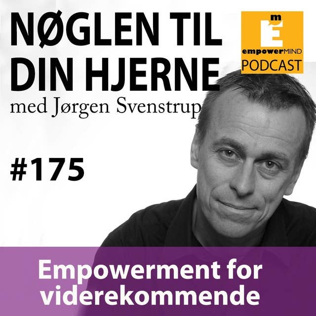 #175 Empowerment for viderekommende - Podcast live