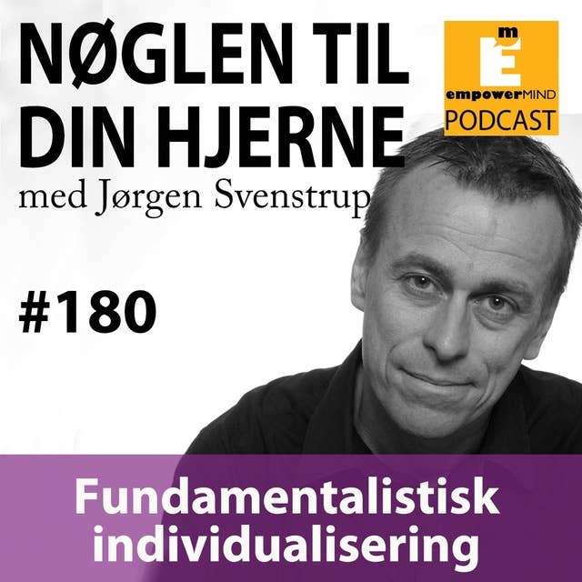 #180 Fundamentalistisk individualisering