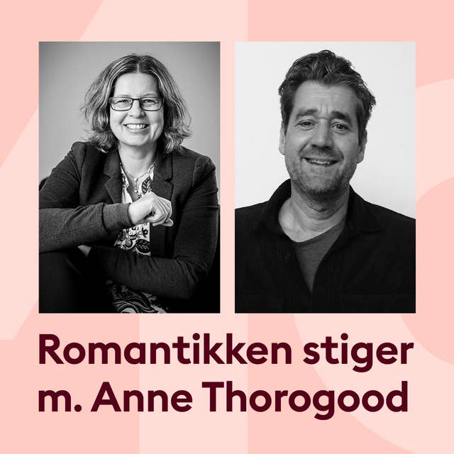 Romantikken stiger: Anne Thorogood i samtale med Søren Vestergaard