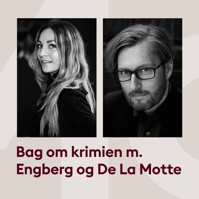 Tankerne bag Katrine Engberg og Anders de la Mottes krimier