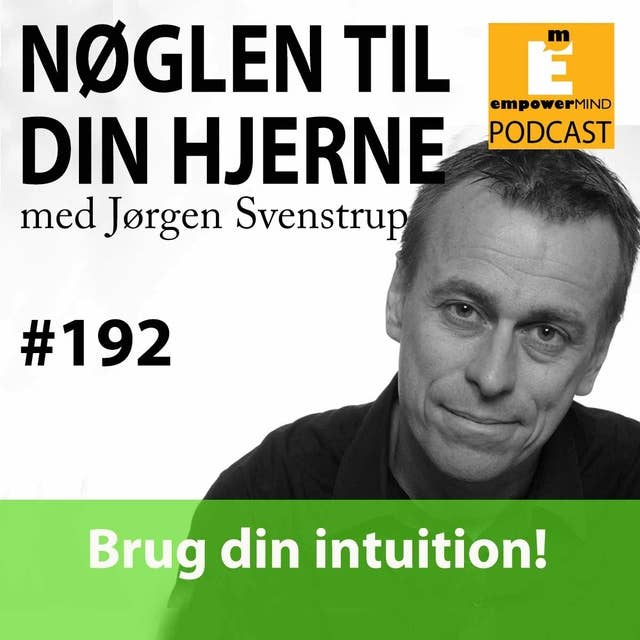 #192 Brug din intuition!