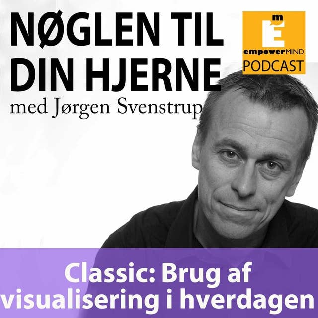 Classic: Brug af visualisering i hverdagen