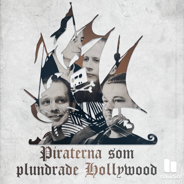 Piraterna som plundrade Hollywood, del 1