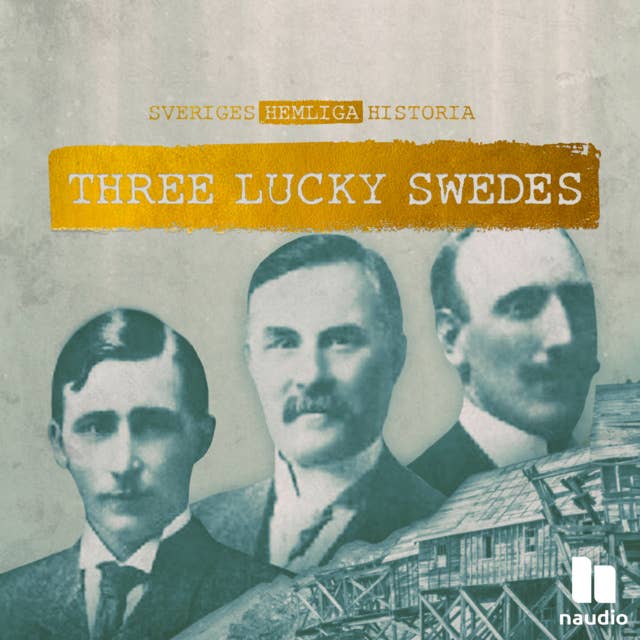 Three Lucky Swedes, del 1 