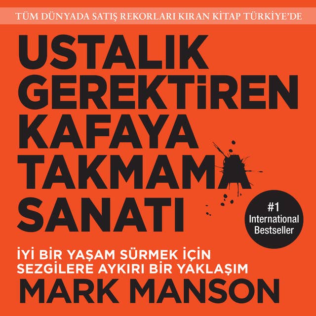 Ustalık Gerektiren Kafaya Takmama Sanatı by Mark Manson