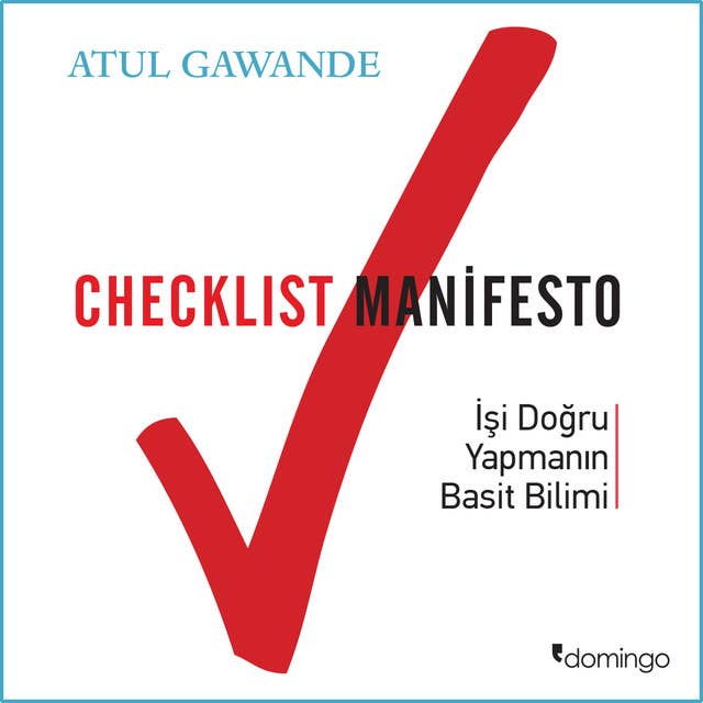 Cover for Checklist Manifesto: İşi Doğru Yapmanın Basit Bilimi