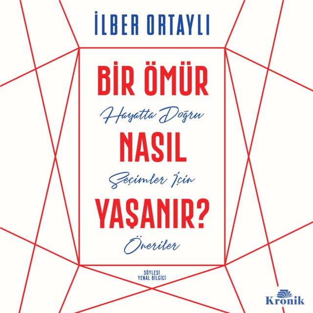 Bir Ömür Nasıl Yaşanır by Yenal Bilgici