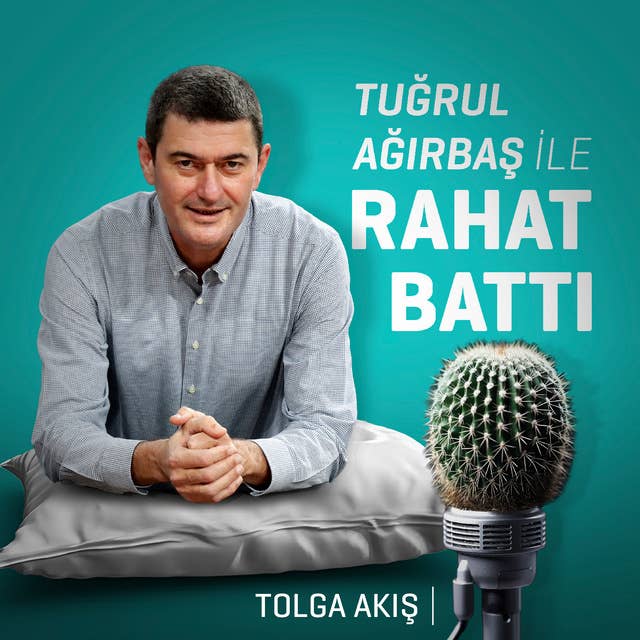 Rahat Battı 1. Bölüm - Tolga Akış