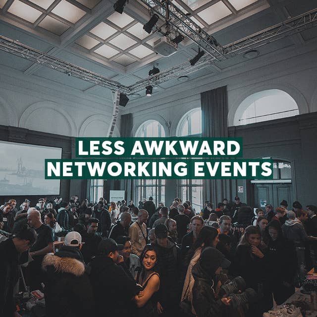 Less Awkward Networking Events