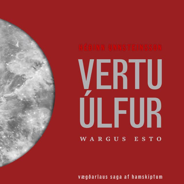 Vertu úlfur: wargus esto