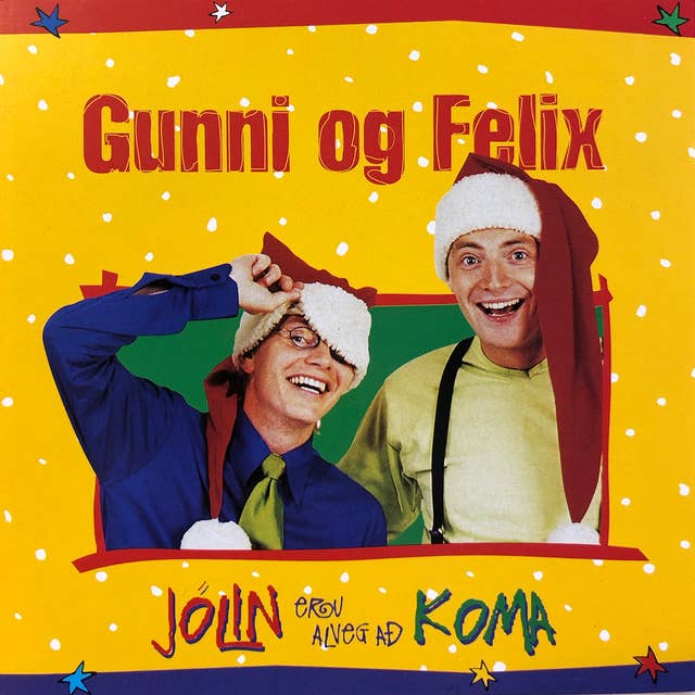 Gunni og Felix – Jólin (eru alveg að) koma