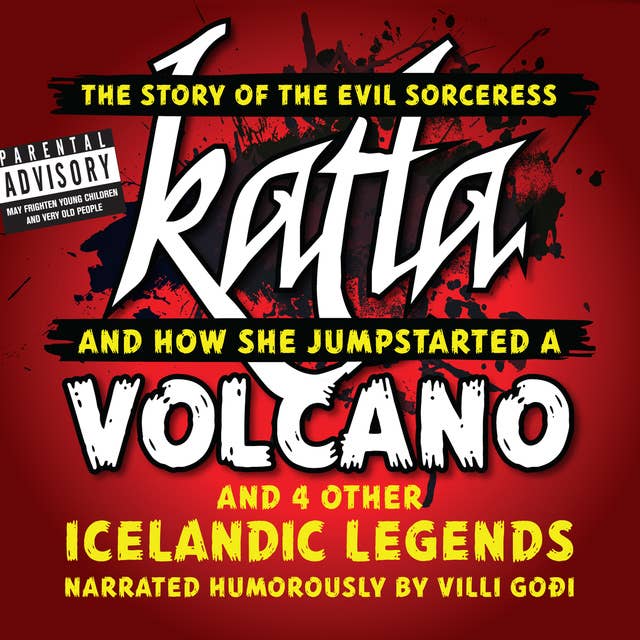 The story of the evil sorceress Katla and how she jumpstarted a volcano and 4 other Icelandic legends