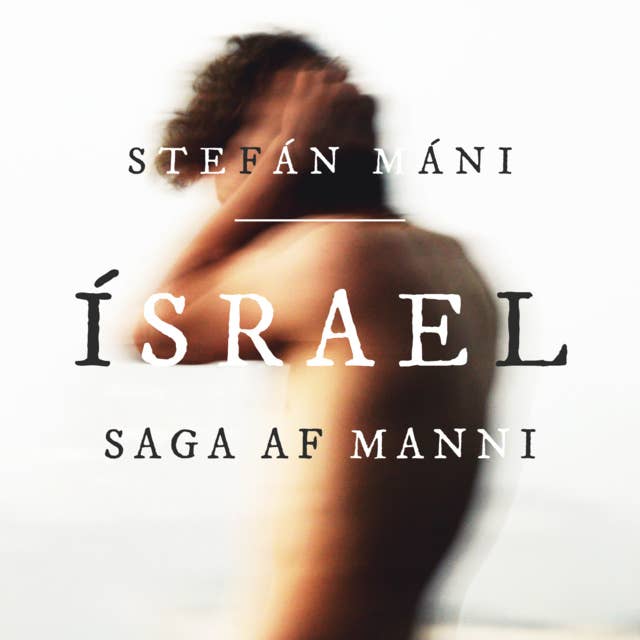 Ísrael – Saga af manni